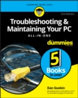 Image for Troubleshooting &amp; maintaining your PC all-in-one for dummies