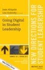 Image for Going digital in student leadership: new directions for student leadership.