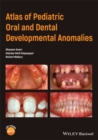 Image for Atlas of pediatric oral and dental developmental anomalies