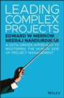 Image for Leading complex projects: a data-driven approach to mastering the human side of project management