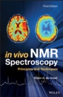 Image for In vivo NMR spectroscopy: principles and techniques
