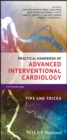 Image for Practical Handbook of Advanced Interventional Cardiology: Tips and Tricks