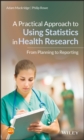 Image for A Practical Guide to Statistics for Health Research
