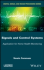 Image for Signals and control systems: application for home health monitoring