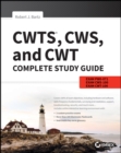 Image for CWTS, CWS, and CWT complete study guide  : exams PW0-071, CWS-2017, CWT-2017