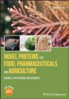 Image for Novel Proteins for Food, Pharmaceuticals, and Agriculture