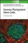 Image for Human pluripotent stem cells  : a practical guide