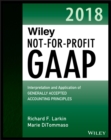 Image for Wiley not-for-profit GAAP 2018: interpretation and application of generally accepted accounting principles