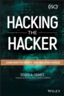 Image for Hacking the hacker  : learn from the experts who take down hackers