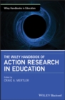 Image for The Wiley Handbook of Action Research in Education