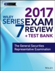 Image for Wiley series 7 exam review 2017: the general securities representative examination