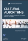 Image for Cultural algorithms  : tools to model complex dynamic social systems