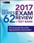 Image for Wiley series 62 exam review 2017: the corporate securities limited representative examination