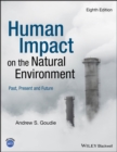 Image for The human impact on the natural environment  : past, present, and future