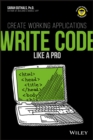 Image for Write code like a pro: create working applications