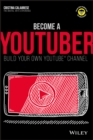 Image for Become a YouTuber: Build Your Own YouTube Channel