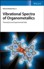 Image for Vibrational spectra of organometallic compounds