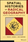 Image for Spatial Histories of Radical Geography