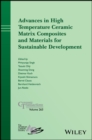 Image for Advances in high temperature ceramic matrix composites and materials for sustainable development