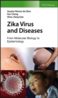 Image for Zika virus and diseases  : from molecular biology to epidemiology