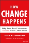 Image for How change happens: why some social movements succeed while others don&#39;t