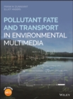 Image for Pollutant fate and transport in environmental multimedia
