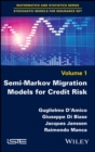 Image for Semi-Markov migration models for credit risk
