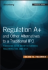 Image for Regulation A+ and other alternatives to a traditional IPO: financing your growth business following the JOBS Act