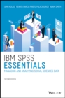 Image for IBM SPSS essentials  : managing and analyzing social sciences data