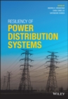 Image for Resiliency of power distribution systems  : concepts, implementation and management