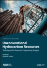 Image for Unconventional Hydrocarbon Resources: Techniques for Reservoir Engineering Analysis