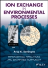 Image for Ion Exchange in Environmental Processes - Fundamentals, Applications and Sustainable Technology