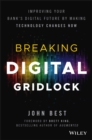 Image for Breaking digital gridlock: improving your bank&#39;s digital future by making technology changes now