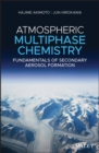 Image for Atmospheric multiphase reaction chemistry  : fundamentals of secondary aerosol formation