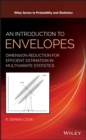Image for An Introduction to Envelopes : Dimension Reduction for Efficient Estimation in Multivariate Statistics