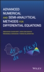 Image for Advanced Numerical and Semi-Analytical Methods for Differential Equations