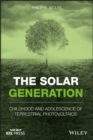 Image for The solar generation: childhood and adolescence of terrestrial photovoltaics
