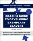 Image for A coach&#39;s guide to developing exemplary leaders: making the most of the leadership challenge and the leadership practices inventory (LPI)
