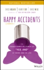 Image for Happy accidents: the transformative power of &#39;yes, and&#39; at work and life