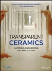 Image for Transparent Ceramics : Materials, Engineering, and Applications