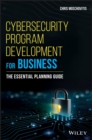 Image for Cybersecurity Program Development for Business - The Essential Planning Guide