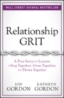 Image for Relationship grit  : a true story with lessons to stay together, grow together, and thrive together