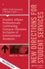Image for Student affairs professionals cultivating campus climates inclusive of international students