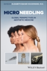 Image for Microneedling: Global Perspectives in Aesthetic Medicine