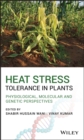 Image for Heat Stress Tolerance in Plants: Physiological, Molecular and Genetic Perspectives