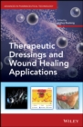 Image for Therapeutic Dressings and Wound Healing Applications