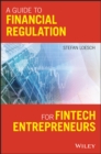Image for A guide to financial regulation for Fintech entrepreneurs