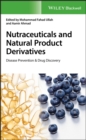 Image for Nutraceuticals and Natural Product Derivatives: Disease Prevention &amp; Drug Discovery