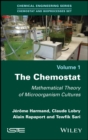 Image for The chemostat: mathematical theory of microorganism cultures