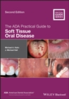 Image for The ADA Practical Guide to Soft Tissue Oral Disease